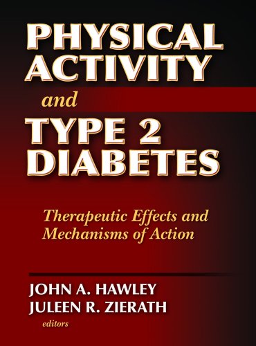 Physical Activity and Type 2 Diabetes: Therapeutic Effects and Mechanisms of Action