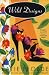 Search : Wild Designs: A Novel By The Author of Stately Pursuits