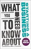 What you need to know about starting a business