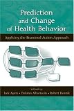 Prediction and Change of Health Behavior: Applying the Reasoned Action Approach