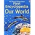 The Usborne Internet-Linked First Encyclopedia of Our World