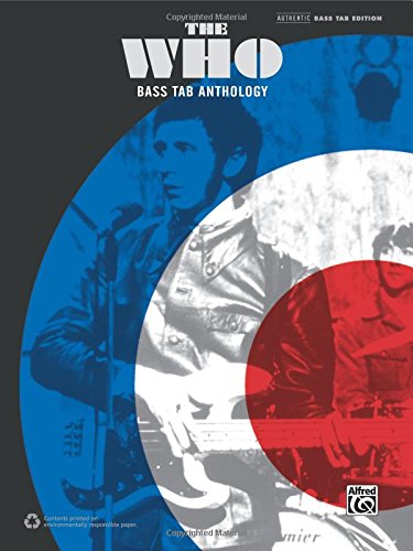 The Who -- Bass TAB Anthology: Authentic Bass TAB, by The Who