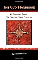 The Ciso Handbook: A Practical Guide to Securing Your Company