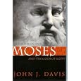 Moses and the Gods of Egypt : Studies in Exodus by John J. Davis