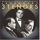 3 Legendary Tenors: Caruso; Gigli; McCormack by Georges Bizet, Ben Black, J. A.. Butterfield, Teodoro Cottrau, and John Davison