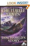 The Turtle Moves!: Discworld's Story Unauthorized