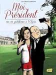 Moi, Pr�sident: Ma vie quotidienne �...
