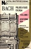 Bach: Preludes & Fugues for Organ, Volume 1 / Anthony Newman, Organ [Audio Cassette]