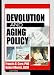 Devolution and Aging Policy