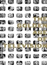The Golden Age of Television (The Criterion Collection)