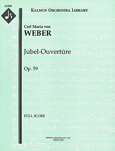 Jubel-Ouvertüre, Op.59: Full Score [A2450]