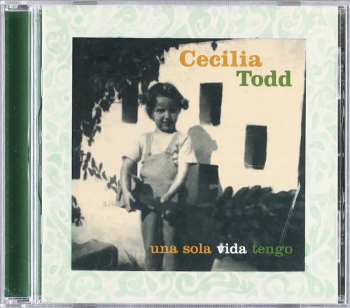 Cecilia Todd - Una Sola Vida Tengo - Zortam Music