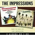 Three the Hard Way/First Impressions