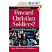 Onward Christian Soldiers?: The Religious Right in American Politics (Dilemmas in American Politics)