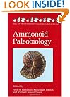 Ammonoid Paleobiology (Topics in Geobiology)