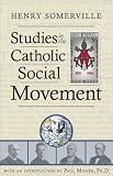 Studies in the Catholic Social Movement