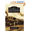 San Diego and Arizona Railway:: The Impossible Railroad (Images of Rail)