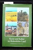 Produkt-Bild: Kunst und Kultur im Birkenfelder Land. Geschichtliche Zeugnisse im l&auml;ndlichen Raum. (=39. Sonderheft der Mitteilungen des Vereins f&uuml;r Heimatkunde im Landkreis Birkenfeld e.V.).