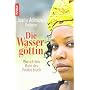 Die Wasserg�ttin: Wie ich den Bann des Voodoo brac&hellip von Joana Adesuwa Reiterer