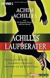 Produkt-Bild: Achilles' Laufberater: Training, Idealgewicht, Gesundheit, Motivation: Antworten auf alle L&auml;ufer-Fragen