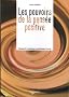 Les pouvoirs de la pens�e positive