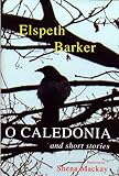 O Caledonia : and short stories