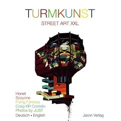 Turmkunst: Street Art XXL