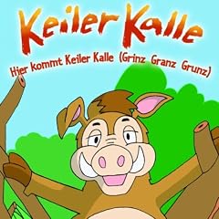 Hier Kommt Keiler Kalle
