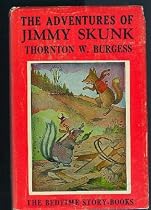 The Adventures of Jimmy Skunk (The Famous Bedtime Story Books, Volume 18)