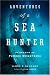 Adventures of a Sea Hunter: In Search of Famous Shipwrecks