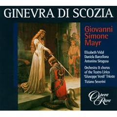 Mayr: Ginevra di Scozia