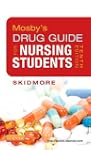 Mosby's Drug Guide for Nursing Studen...
