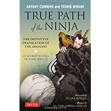 True Path of the Ninja: The Definitive Translation of the Shoninki