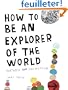 How to Be an Explorer of the World: Portable Life Museum