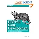RESTful Rails Development: Building Open Applications and Services