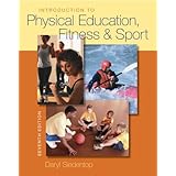 Introduction to Physical Education, Fitness, and Sport