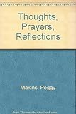 Thoughts, prayers, reflections : a collection of talks broadcast on Radio Two and Four and on World Service for the BBC