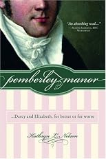 Pemberley Manor : Jane Austen's Pride and prejudice continued--