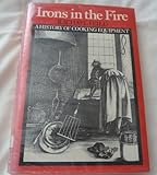 Irons in the fire : a history of cooking equipment
