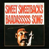 Sweet Sweetback's Badasss Song