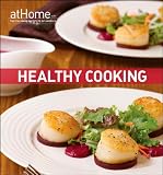 Healthy cooking : at home with the Culinary Institute of America