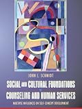 Social and Cultural Foundations of Counseling and Human Services: Multiple Influences on Self-Concept Development