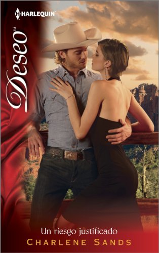 Un riesgo justificado: (A Justified Risk) (Harlequin Deseo/Worth the Risk) (Spanish Edition)