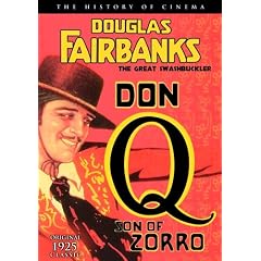 Douglas Fairbanks: Don Q, Son of Zorro