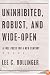 Uninhibited, Robust, and Wide-Open: A Free Press for a New Century (Inalienable Rights)