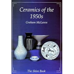 Ceramics of the 1950s (Shire Album) (Shire Album)