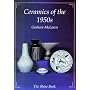 Ceramics of the 1950s (Shire Album)