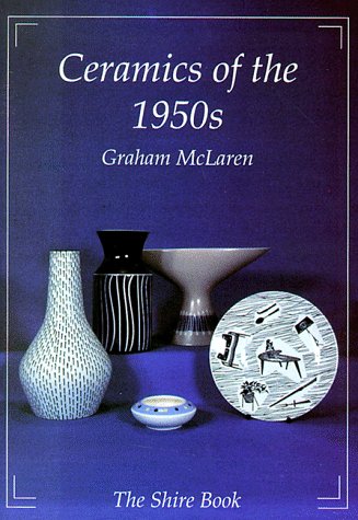 Ceramics of the 1950s (Shire Album)