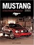 Mustang 2005 : A New Breed of Pony Car (Launch Book)