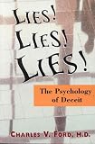 Lies! Lies!! Lies!!!: The Psychology of Deceit